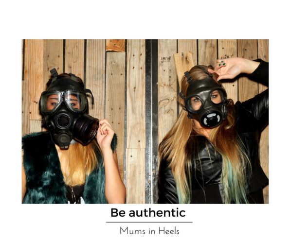 Be authentic